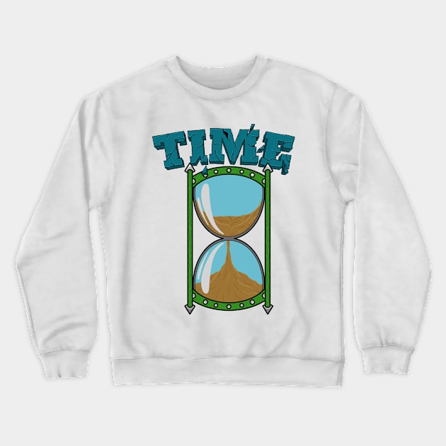 Its Time Crewneck Sweatshirt by Astrajingga